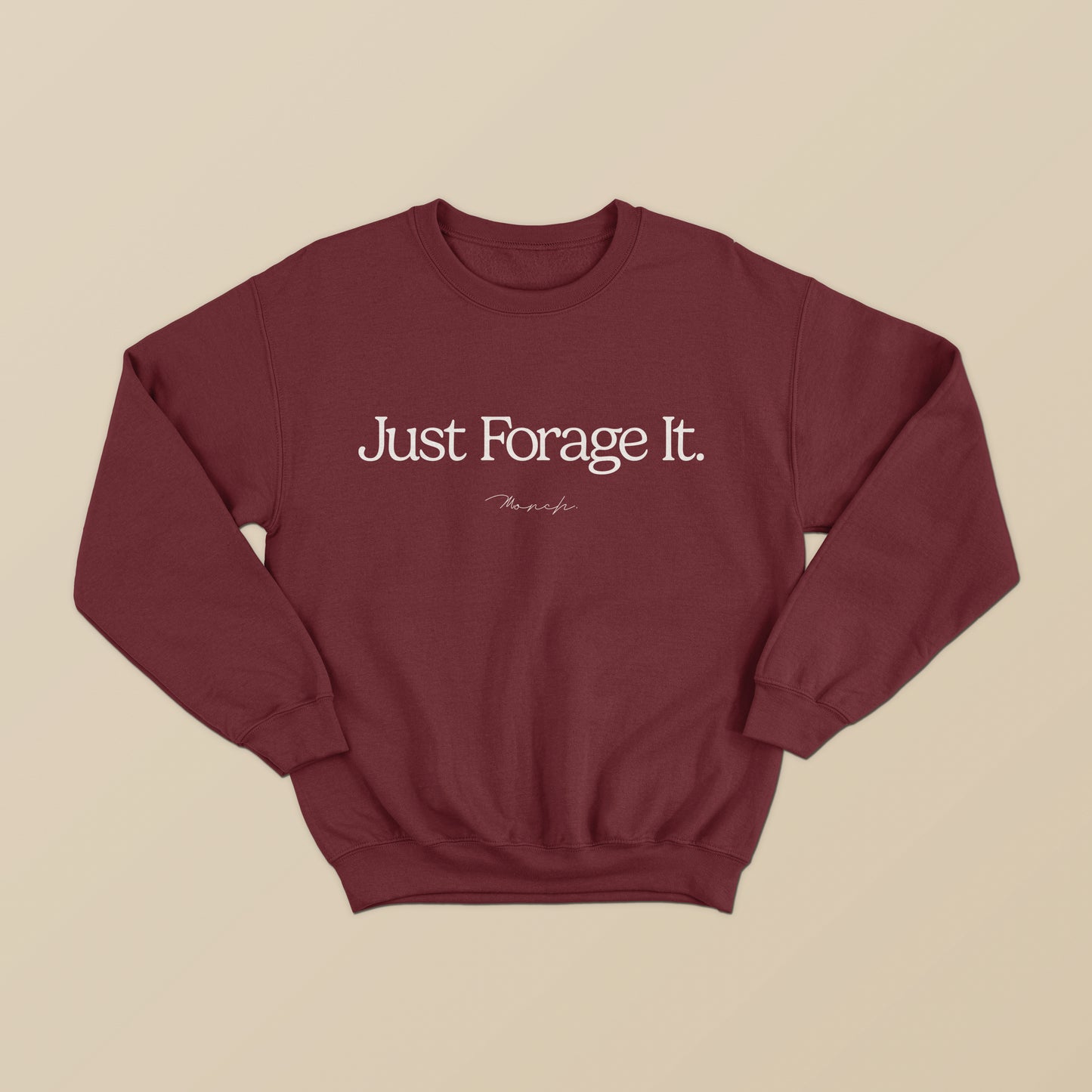 Just Forage It Sweatshirt