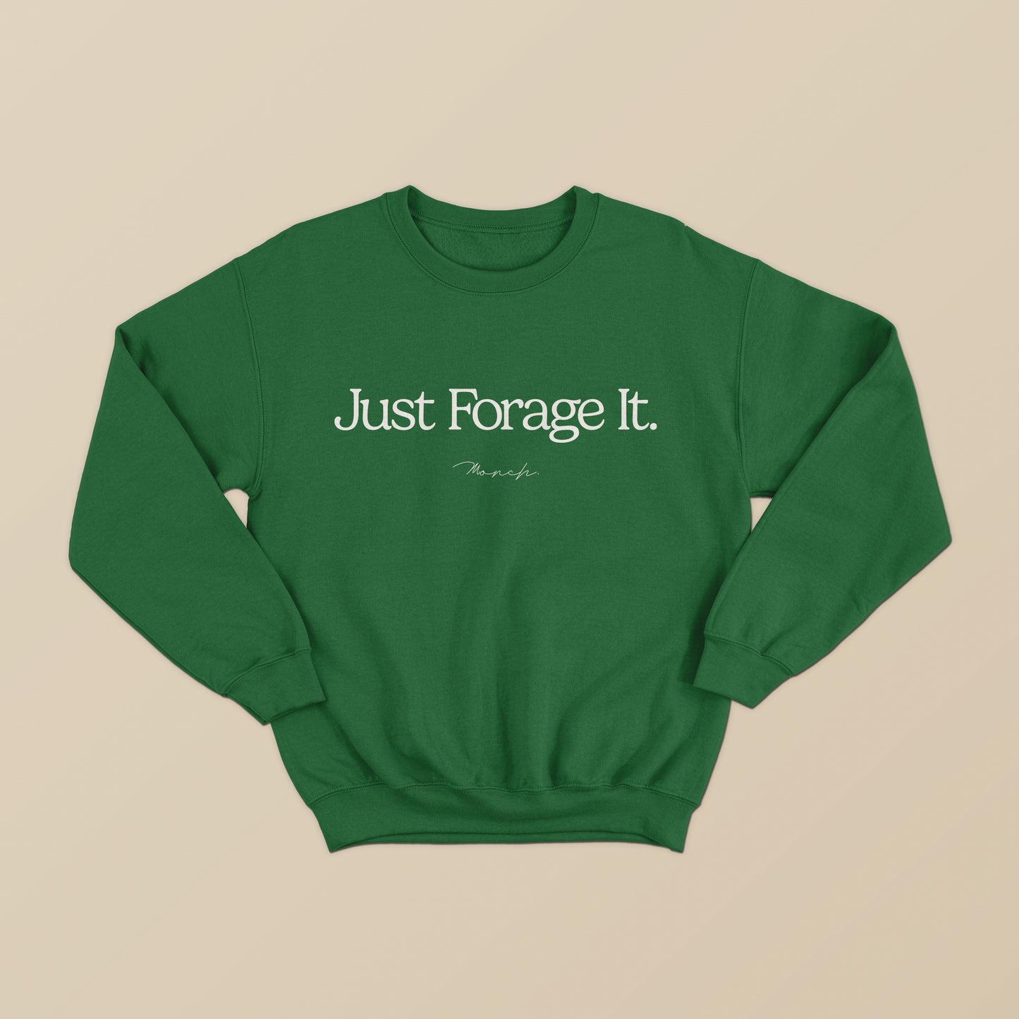 Just Forage It Sweatshirt