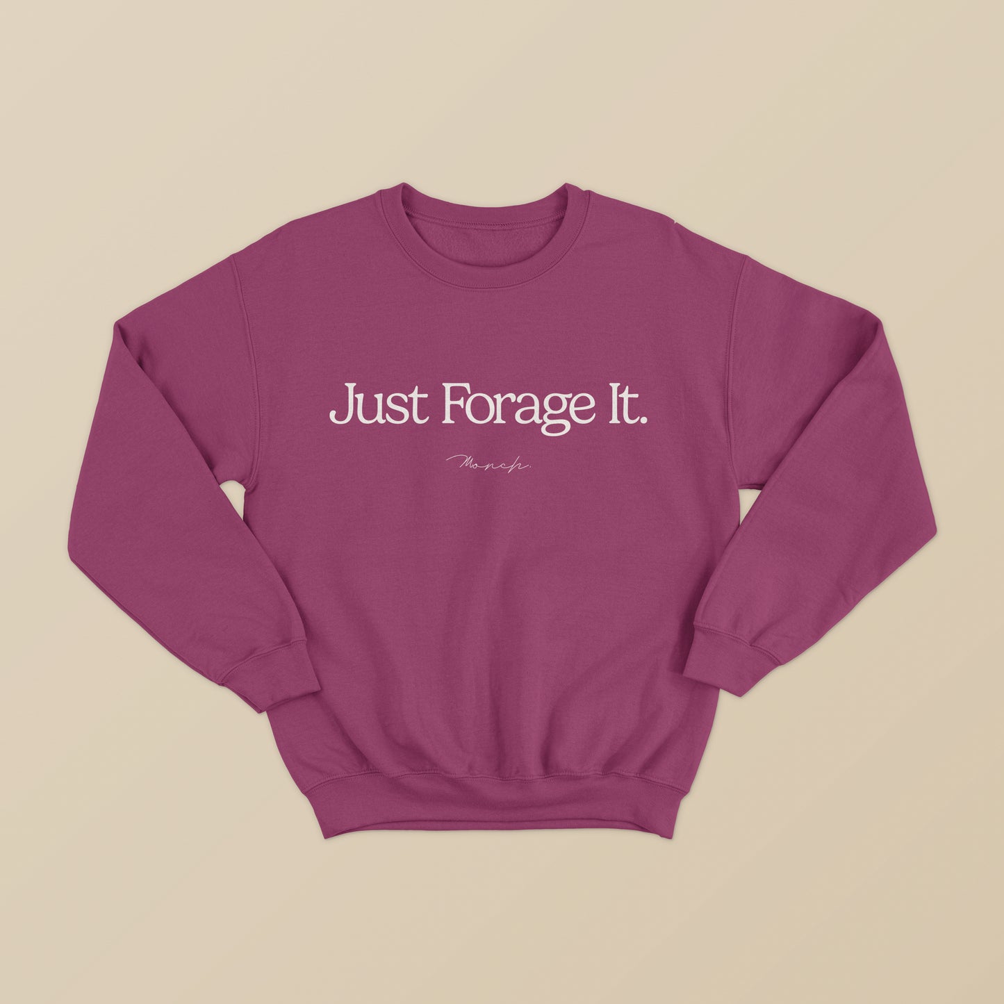 Just Forage It Sweatshirt